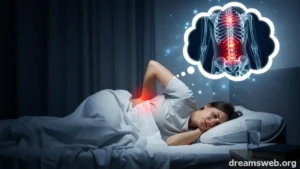 Dreaming Your Spine Hurts When Nothing Is Wrong